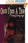 Once Upon a Time Long, Long Ago