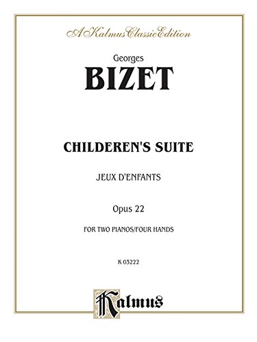 Children's Suite (Jeux D'Enfants) (Kalmus Edition)