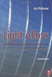 Light Alloys, Fourth Edition: From Traditional Alloys to Nanocrystals
