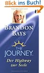 The Journey. Der Highway zur Seele