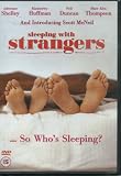 Sleeping with Strangers