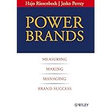 power brands measuring making and managing brand success
