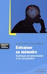 Entra�ner sa m�moire : Techniques de...