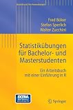 Statistik bungen f r Bachelor- und Masterstudenten: Ein Arbeitsbuch mit einer Einf hrung in R (Statistik und ihre Anwendungen)