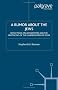 A Rumor About the Jews: Reflections on Antisemitism and A Rumor About the Jews: Reflections on Antisemitism and