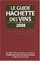 Le Guide Hachette des Vins : Coffret en 2 volumes : Le Guide Hachette des Vins ; Fromages et vins