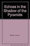 In the shadow of the pyramids : Egypt during the Old Kingdom