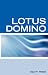 Books : Lotus Domino Programming Interview Questions, Answers, and Explanations: Lotus Domino Certification Review