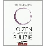 Lo zen e l'arte delle puliziedi Michael De Jong