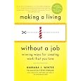 Making a Living Without a Job, revised edition: Winning Ways for Creating Work That You Love