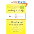 Making a Living Without a Job: Winning Ways for Creating Work That You Love