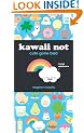 Kawaii Not: Cute Gone Bad