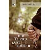 Der Taunus l�sst b��en 2: 12 Kurzgeschichten aus dem Taunusvon "Anna Schneider"
