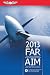 Far/Aim 2013: Federal Aviation Regulations/Aeronautical Information Manual