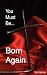 Books : You Must Be Born Again