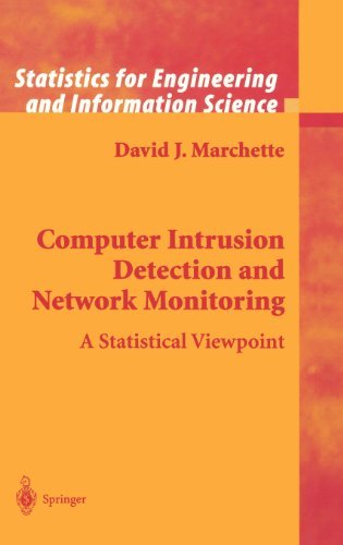 Computer Intrusion Detection and Network Monitoring: A Statistical Viewpoint (Information Science and Statistics)