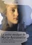 La Petite Musique de Marie-Antoinette