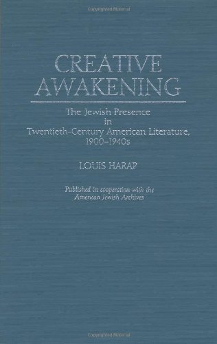 Creative Awakening: The Jewish Presence in Twentieth-Century American Literature, 1900-1940s (Bibliographies and Indexes in Gerontology)