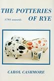 The potteries of Rye : 1793 onwards