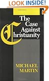 The Case Against Christianity