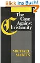 Case Against Christianity PB