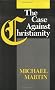 The Case against Christianity