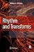 Rhythm and Transforms