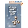 Molecular Symmetry and Group Theory : A Programmed Introduction to Chemical Applications, 2nd Edition