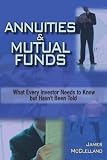 Buy : ANNUITIES & MUTUAL FUNDS: What Every Investor Needs to Know but Hasnt Been Told