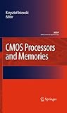 CMOS processors and memories