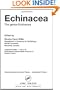 Echinacea: The genus Echinacea (Medicinal and Aromatic Plants - Industrial Profiles)