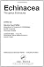 Echinacea: The genus Echinacea (Medicinal and Aromatic Plants - Industrial Profiles) Echinacea: The genus Echinacea (Medicinal and Aromatic Plants - Industrial Profiles)