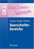 Produkt-Bild: Das Zweite - kompakt. Querschnittsbereiche - GK 2 (Springer-Lehrbuch)