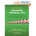 One Year to an Organized Financial Life: From Your Bills to Your Bank Account, Your Home to Your Retirement, the Week-By-Week Guide to Achieving Financial Peace Of Mind