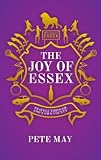 The joy of Essex : travels through God's own county