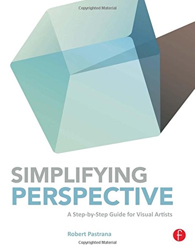 simplifying perspective a step by step guide for visual artists