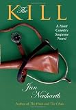 The Kill: A Hunt Country Suspense Novel Reviews