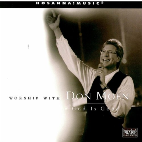 Don Moen - God Is Good - Zortam Music