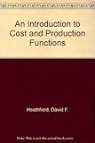 An introduction to cost and production functions