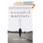 Wounded Warriors: Those for Whom the War Never Ends