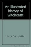 An illustrated history of witchcraft