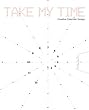 Take My Time