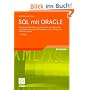 SQL mit ORACLE: Eine aktuelle Einf�hrung in die Arbeit mit relationalen und objektrelationalen Datenbanken unter Einsatz von ORACLE Express