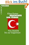 Geschichte der T�rkei: Von Atat�rk bi...