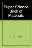 The super science book of materials
