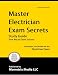 Master Electrician Exam Secrets Study Guide: Electrician Test Review for the Electrician Exam