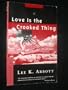 LOVE IS THE CROOKED THING
