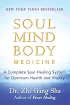 Soul Mind Body Medicine: Techniques for Optimum Health and Vitality