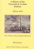 A history of the Newcastle & Carlisle railway, 1824 to 1870
