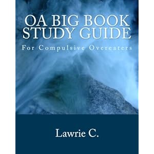 OA Big Book Study Guide: For Compulsive Overeaters
